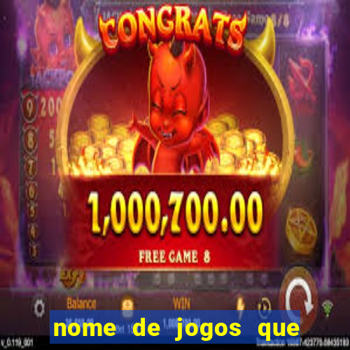 nome de jogos que ganha dinheiro de verdade